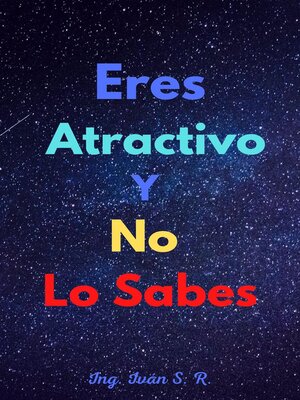 cover image of Eres atractivo y No Lo Sabes